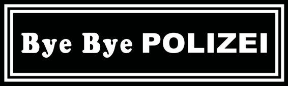 Bye Bye Polizei - MotoMerch.de