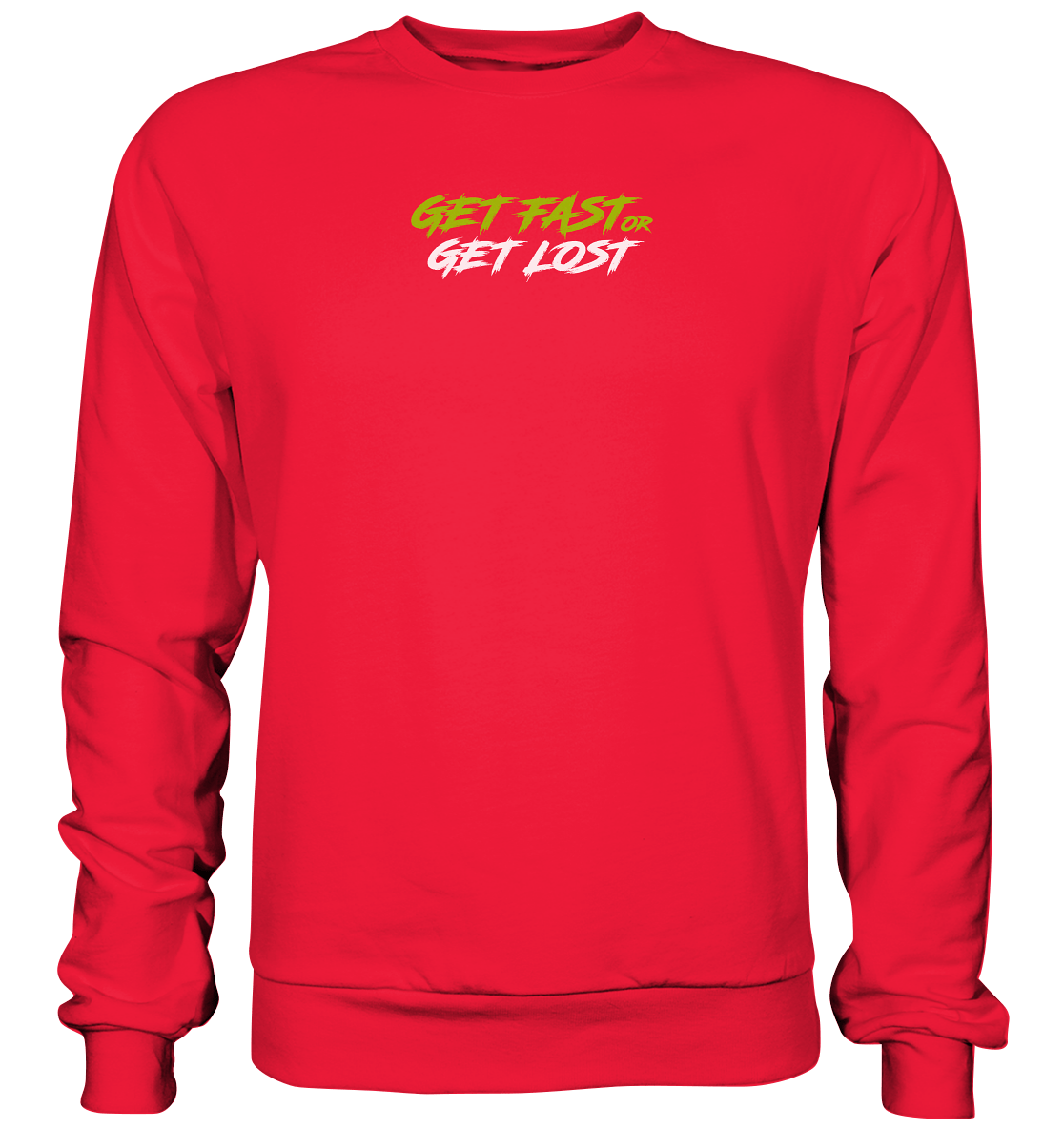 get fast or get lost - Premium Sweatshirt - MotoMerch.de