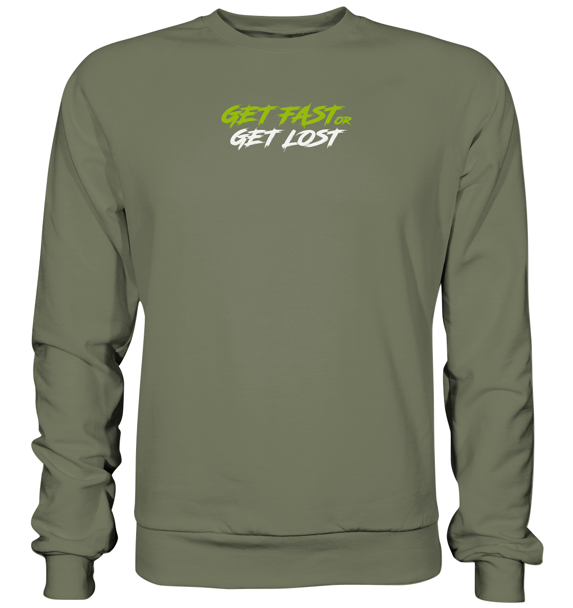 get fast or get lost - Premium Sweatshirt - MotoMerch.de