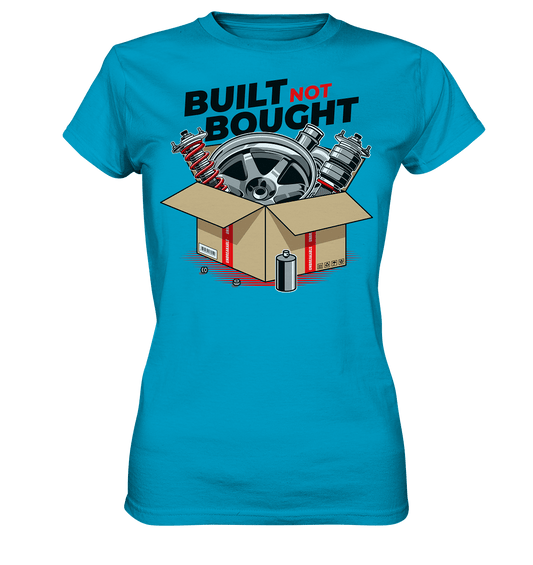 Built not Bought - Ladies Premium Shirt - MotoMerch.de