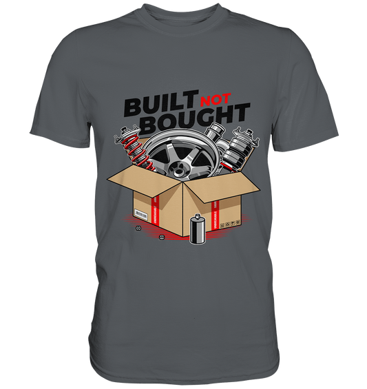 Built not Bought - Premium Shirt - MotoMerch.de