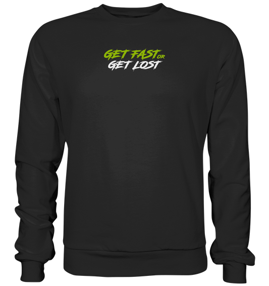 get fast or get lost - Premium Sweatshirt - MotoMerch.de
